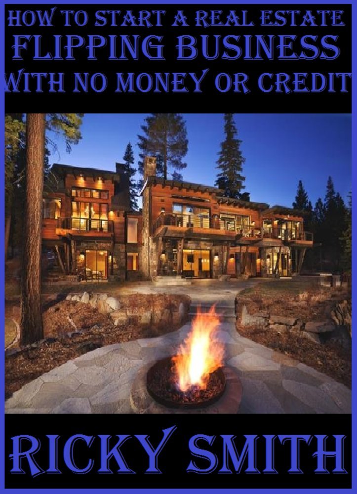 How to start a Real Estate Flipping Business with no money