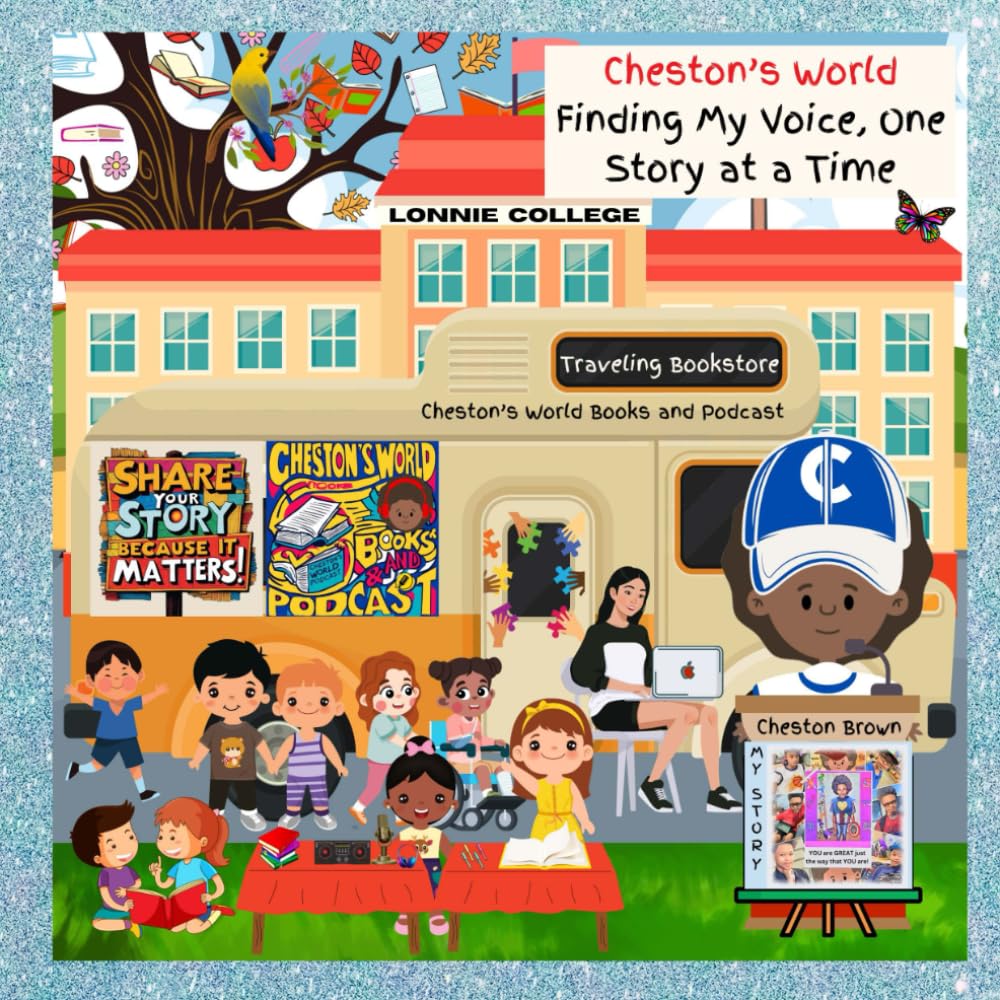 Cheston's World: Finding My Voice, One Story at a Time