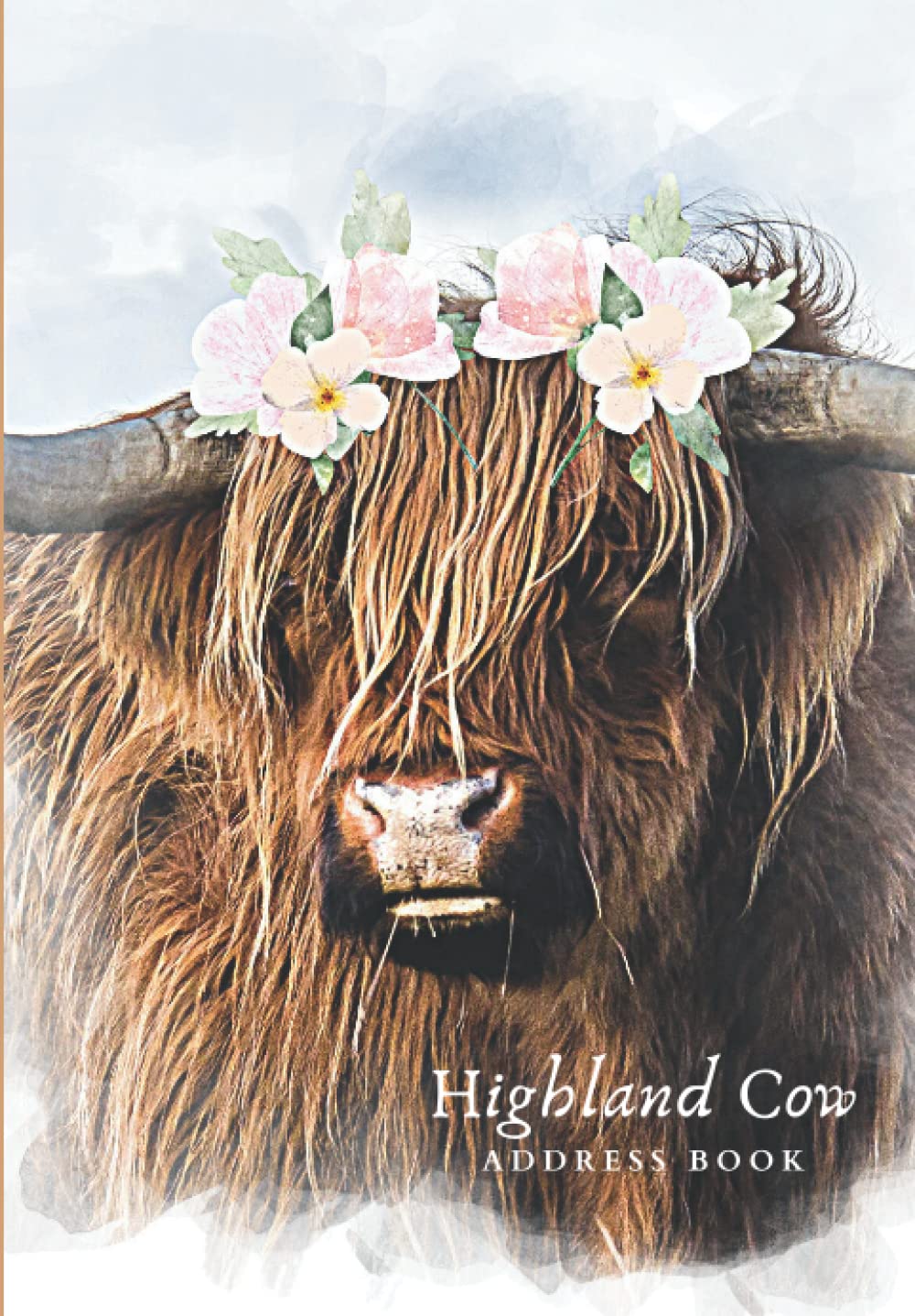 Highland Cow Address Book: Gift Quality | Alphabetical Addresses | Anniversaries & Birthday Reminder | Meanings | Notes & Personal Information | Highland Cow with Flowers Watercolour Design |