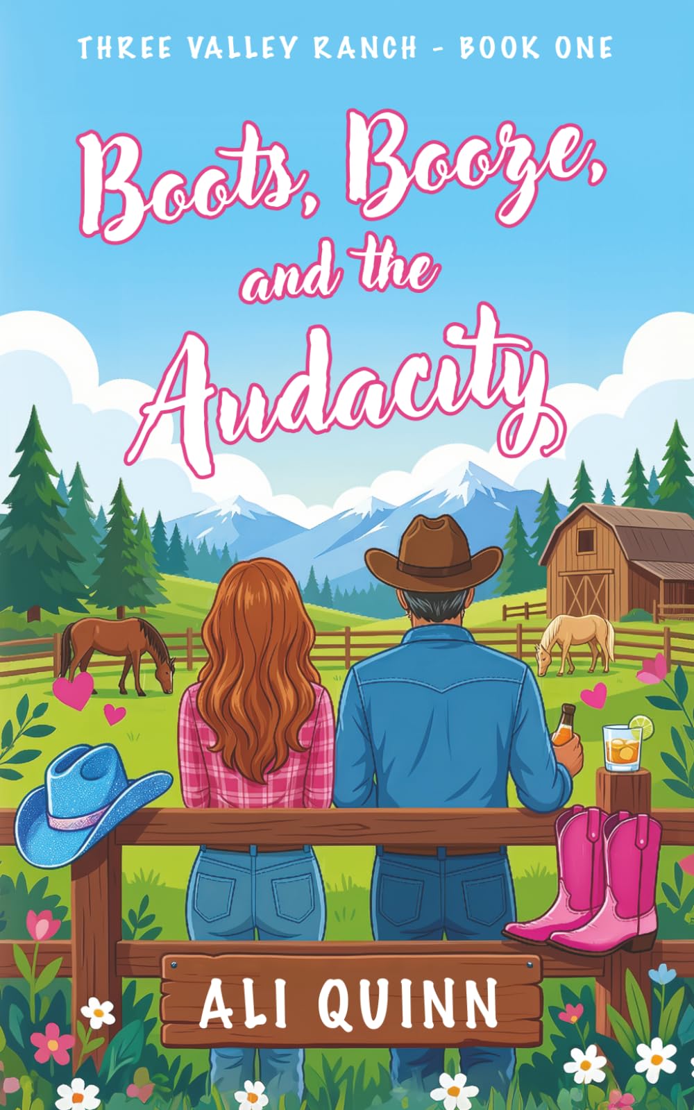 Boots, Booze, and the Audacity: A Later-in-Life Cowboy Romantic Comedy (Three Valley Ranch)