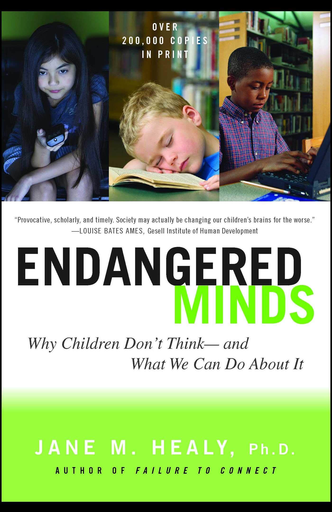 Endangered Minds: Why Children Don't Think And What We Can Do About It
