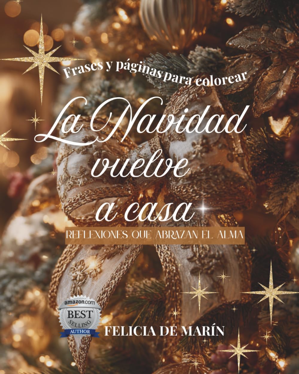 La navidad vuelve a casa: Reflexiones que abrazan el alma