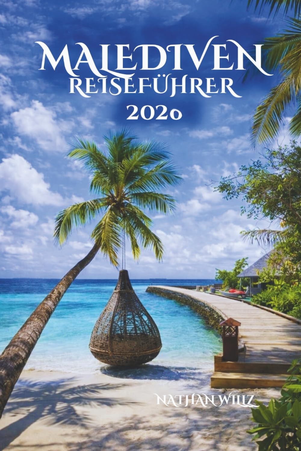 MALEDIVEN REISEFÜHRER 2026: Flüstern des Ozeans, Geheimnisse der Inseln