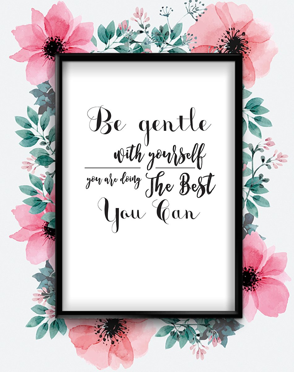 Stukk White Be Gentle With Yourself Motivational Inspirational Quote Poster Print Wall Art - A5 (148 X 210Mm),