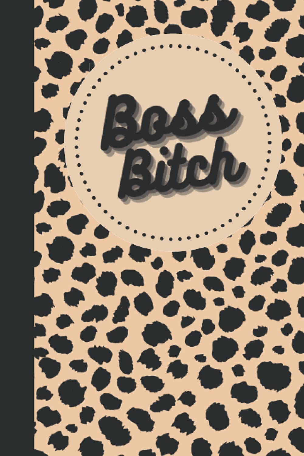 Notebook: Boss Bitch Cheetah Print Notebook for Women Blank Lined Journal