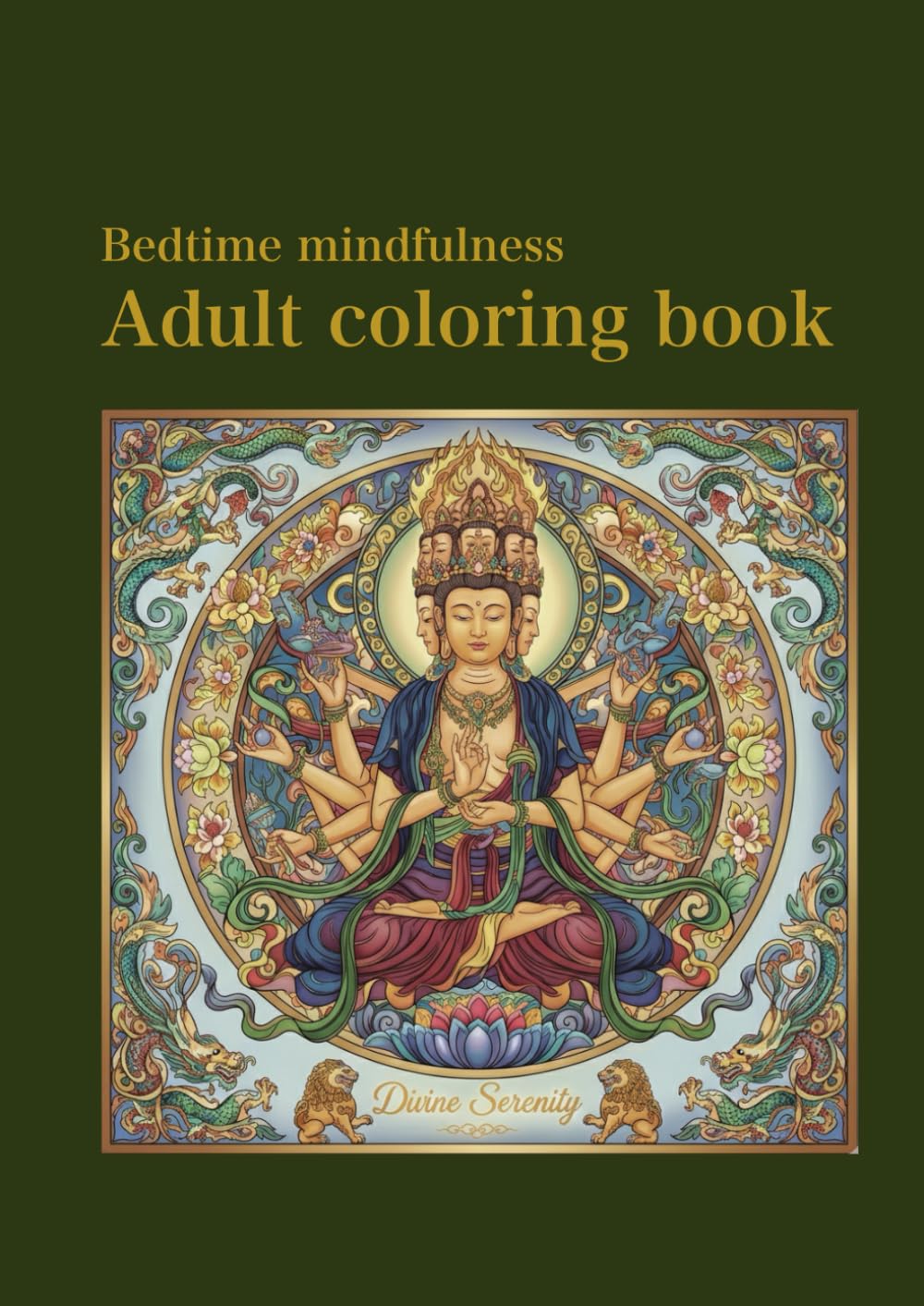 Mindfulness Coloring Book for Adults: A Zen Coloring Book to Calm the Mind | Featuring Stress-Relieving Buddhist Art Designs for ADHD Support, Anxiety ... Buddha-Inspired Designs for Relaxation