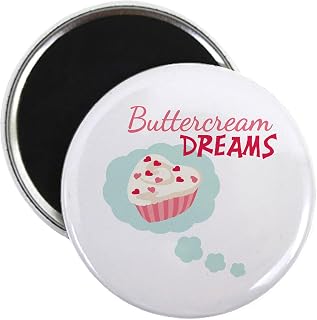 CafePress Buttercream DREAMS Magnets 2.25" Round Magnet, Refrigerator Magnet