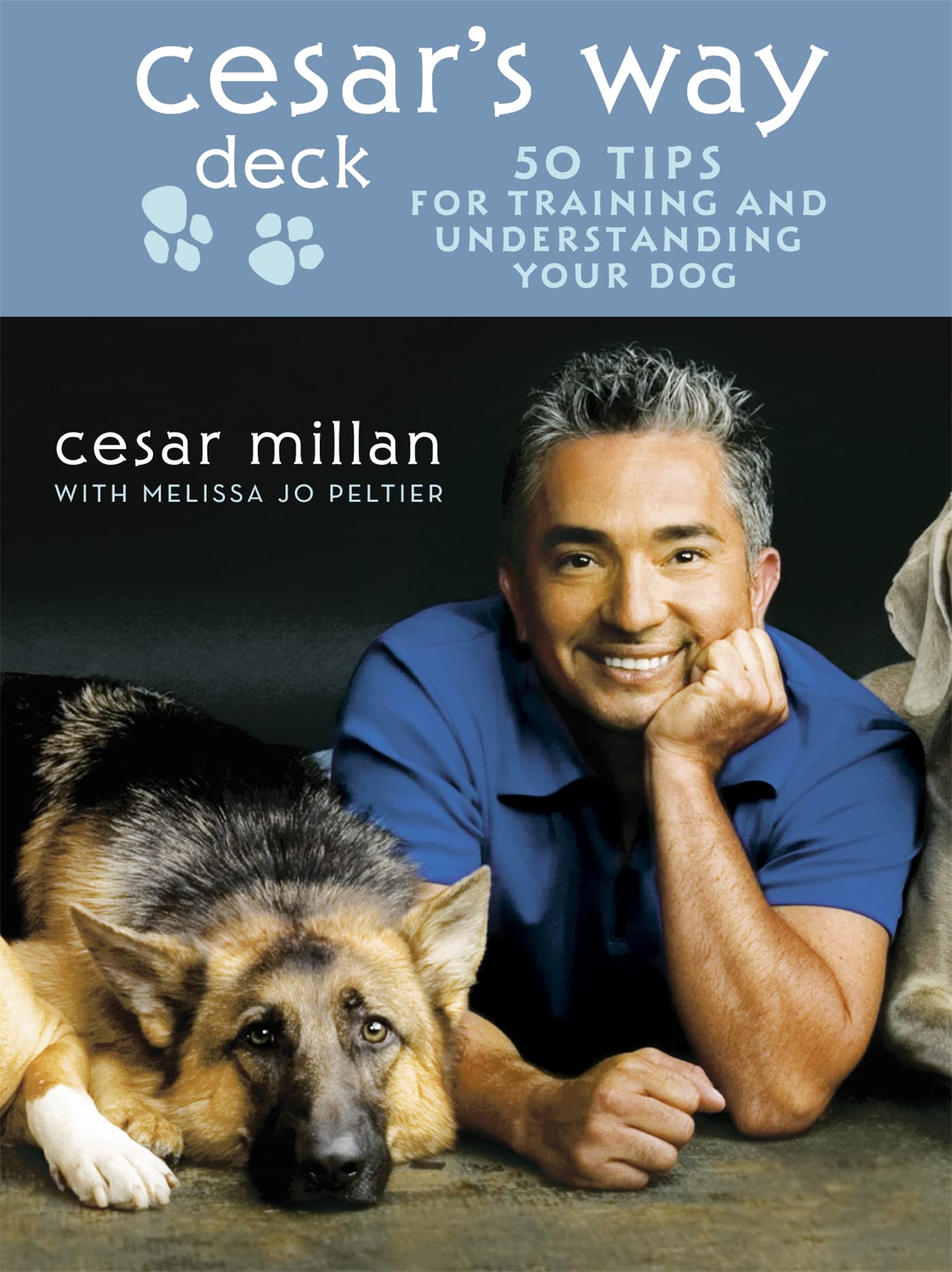Cesar's Way Deck: 50 Tips for Training and Understanding Your Dog