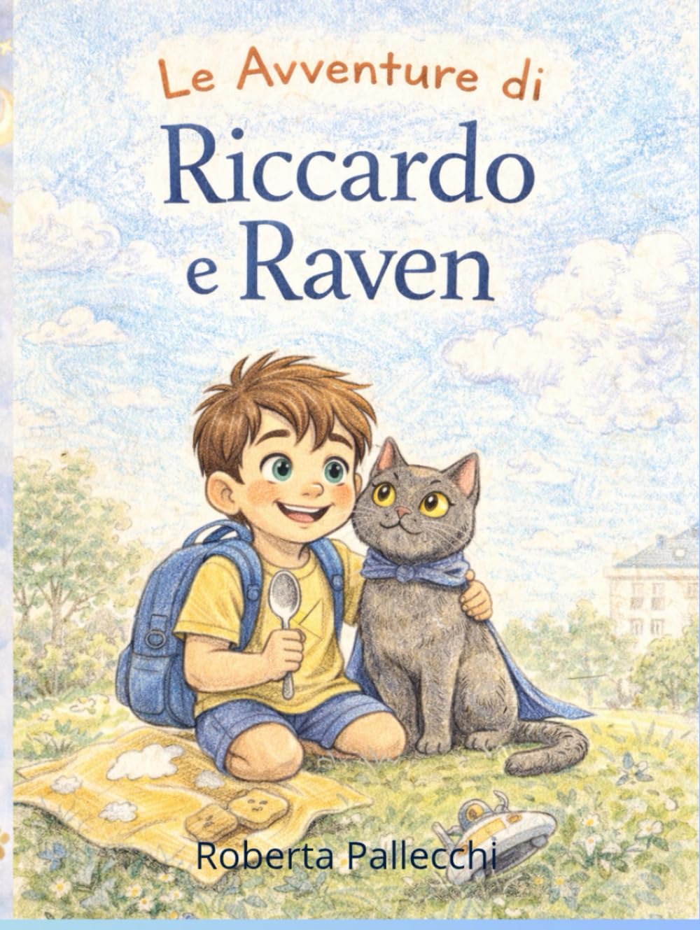 Le Avventure di Riccardo e Raven: Prima Raccolta