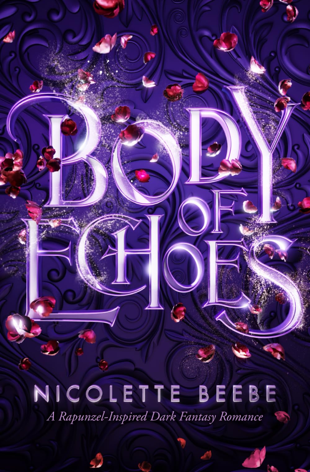 Body of Echoes (Elizy Kingdom #2): A Rapunzel-Inspired Dark Fantasy Romance
