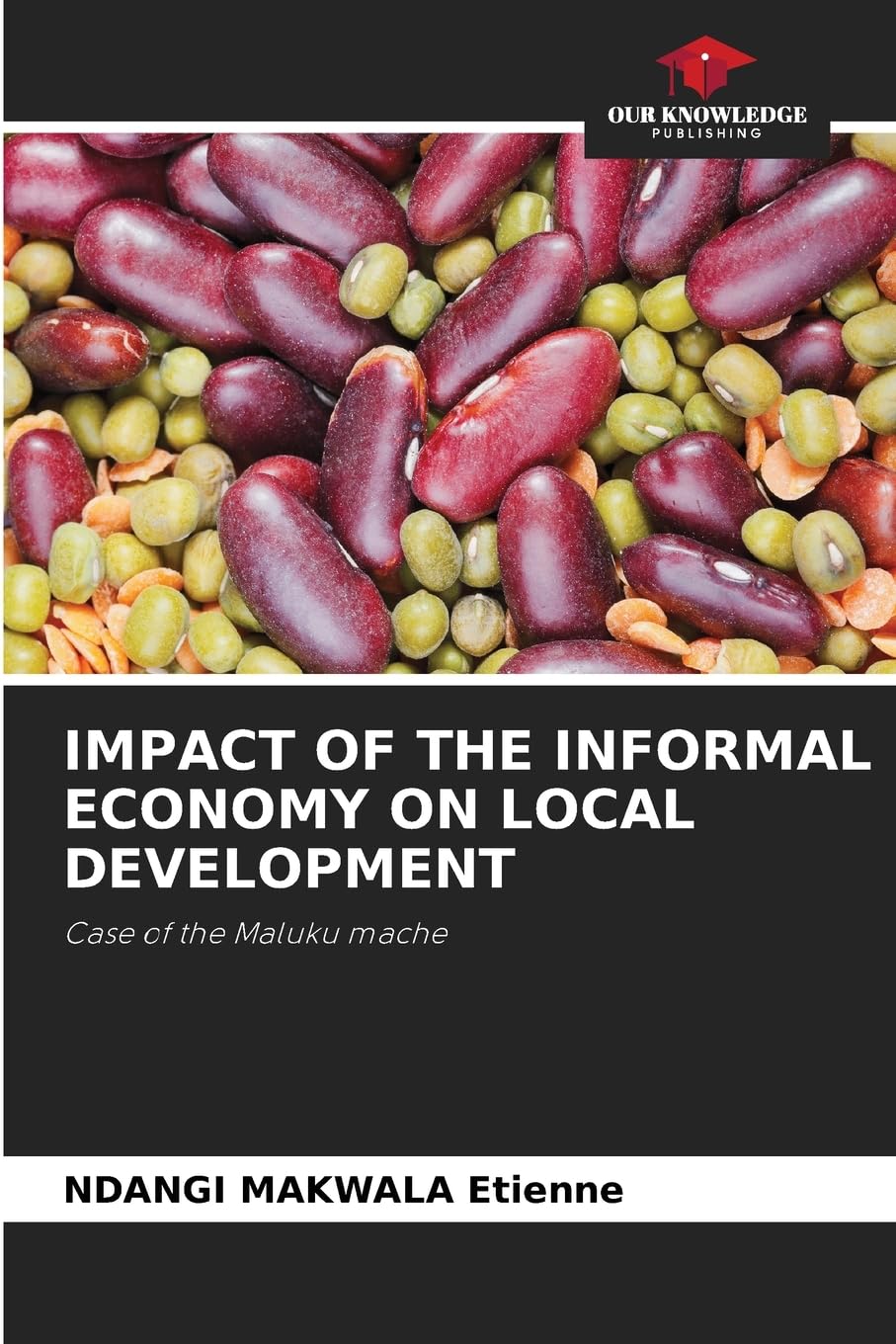 Impact of the Informal Economy on Local Development: Case of the Maluku mache