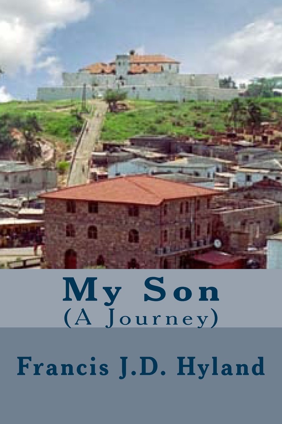 My Son (A Journey)