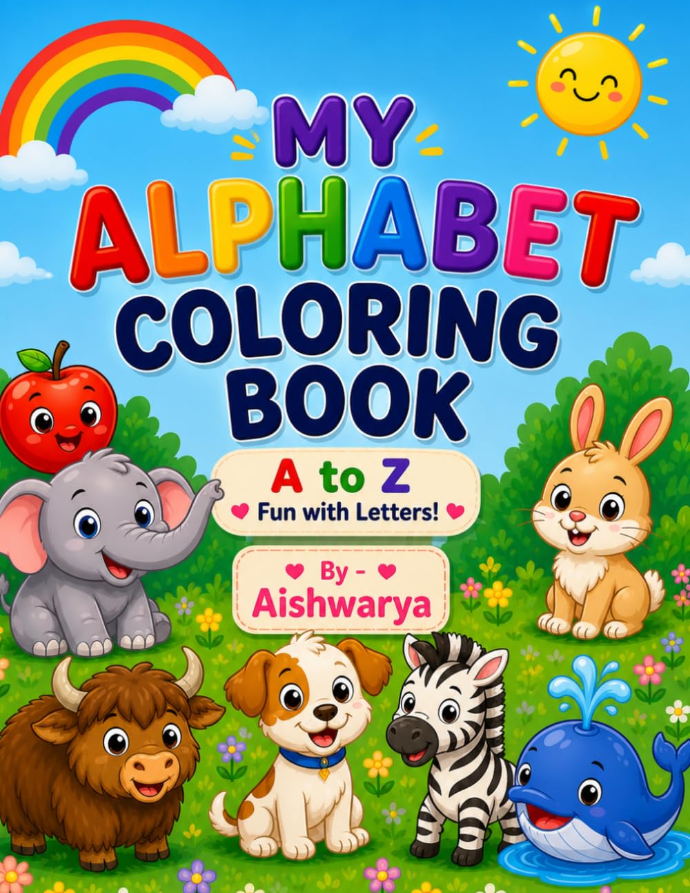 My Alphabet Coloring Book: A to Z ABC Coloring Pages for Toddlers, Preschool & Kindergarten | Fun and Easy Learning Activity Book