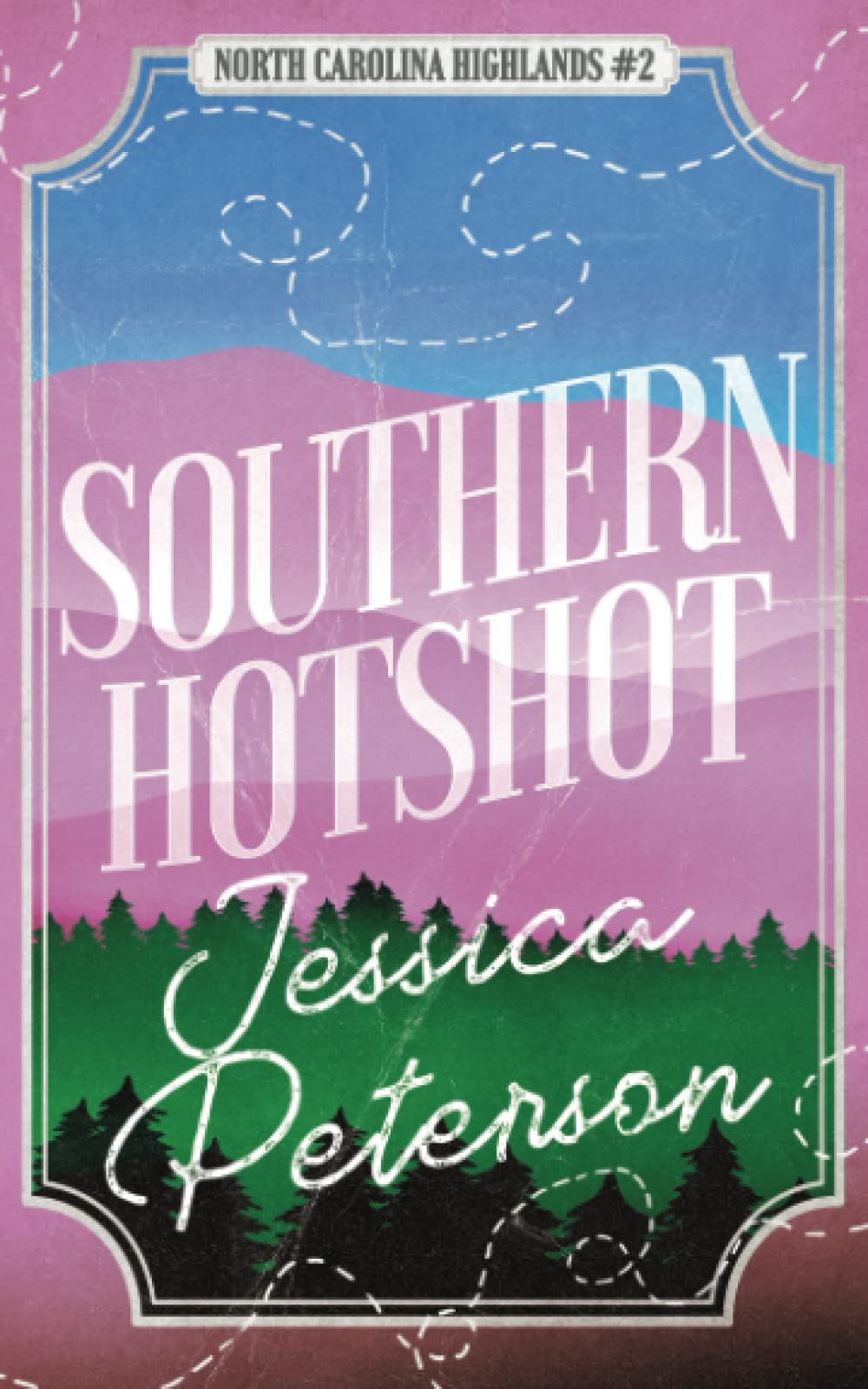 Southern Hotshot: An Enemies to Lovers Romance (North Carolina Highlands Series)