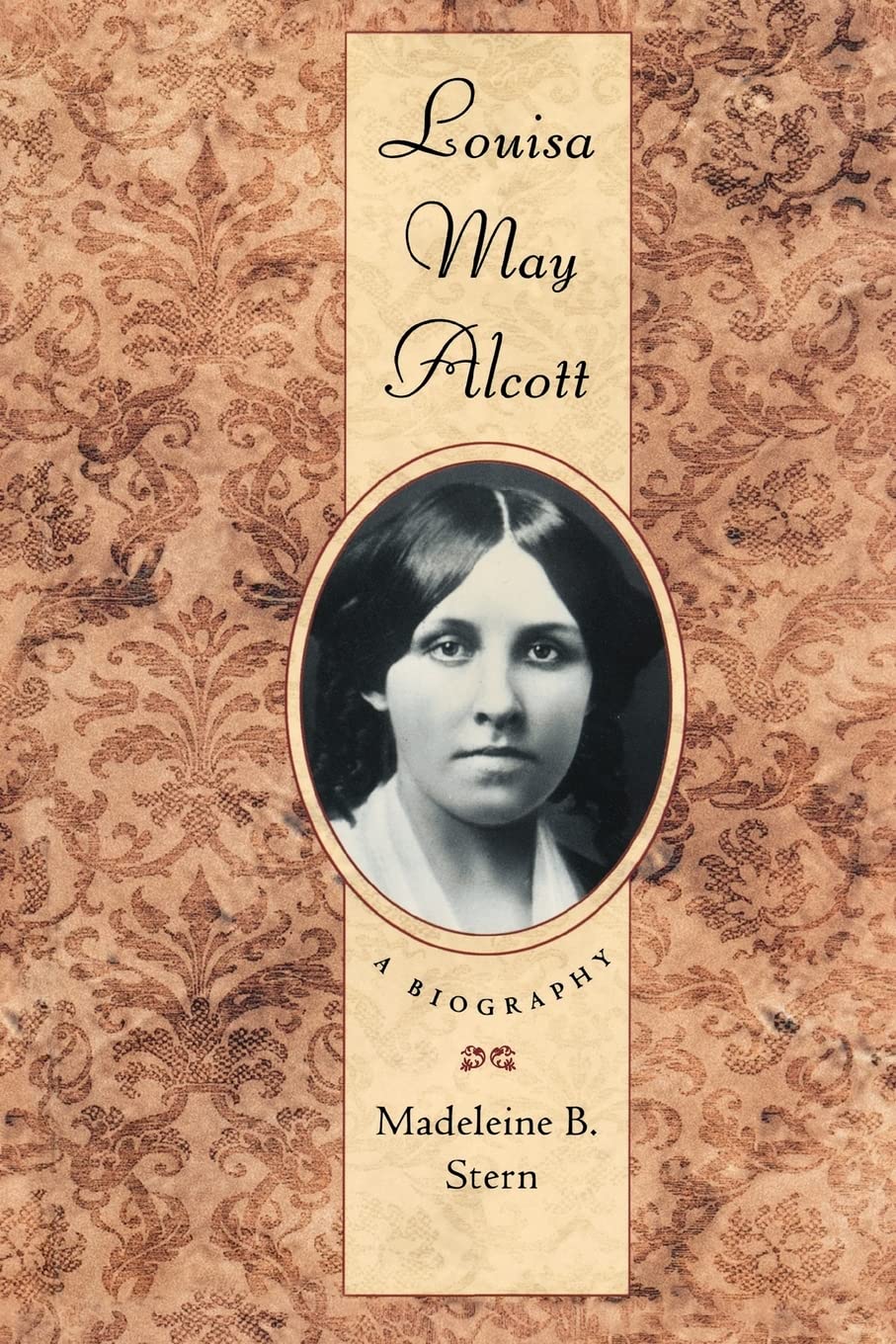 Louisa May Alcott: A Biography