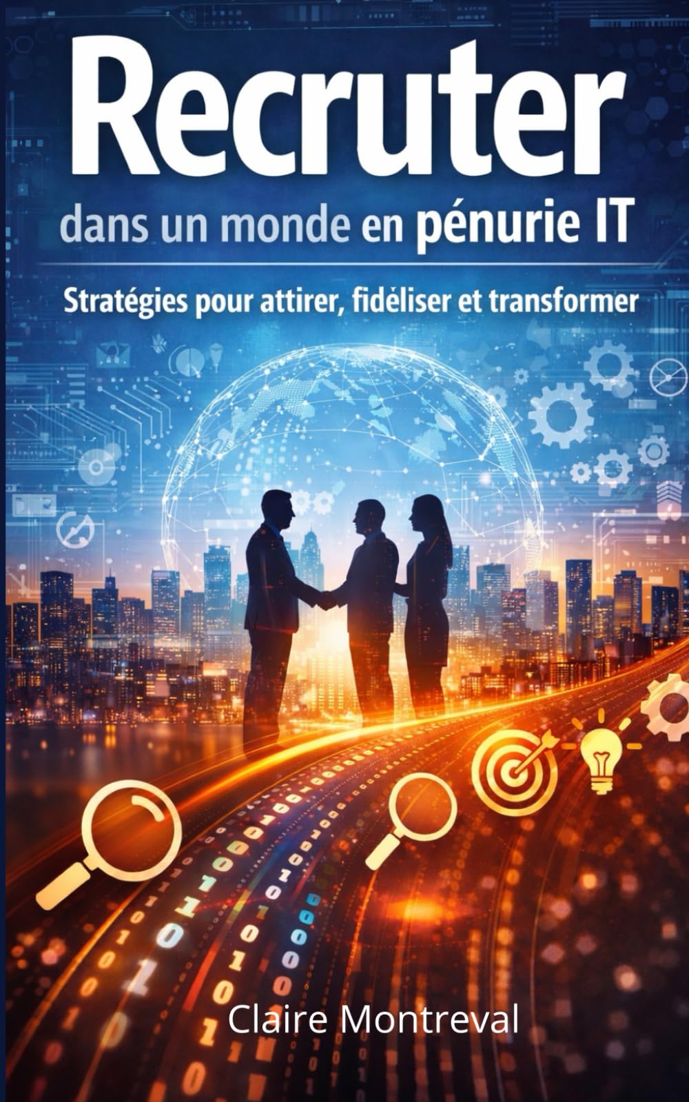 Recruter en IT à l’ère de la pénurie
