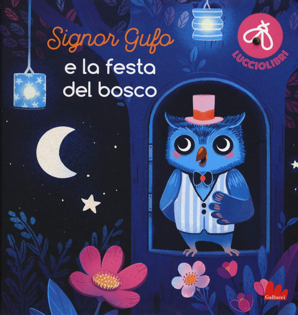 Signor Gufo E La Festa Del Bosco. Lucciolibri. Ediz. A Colori - 4