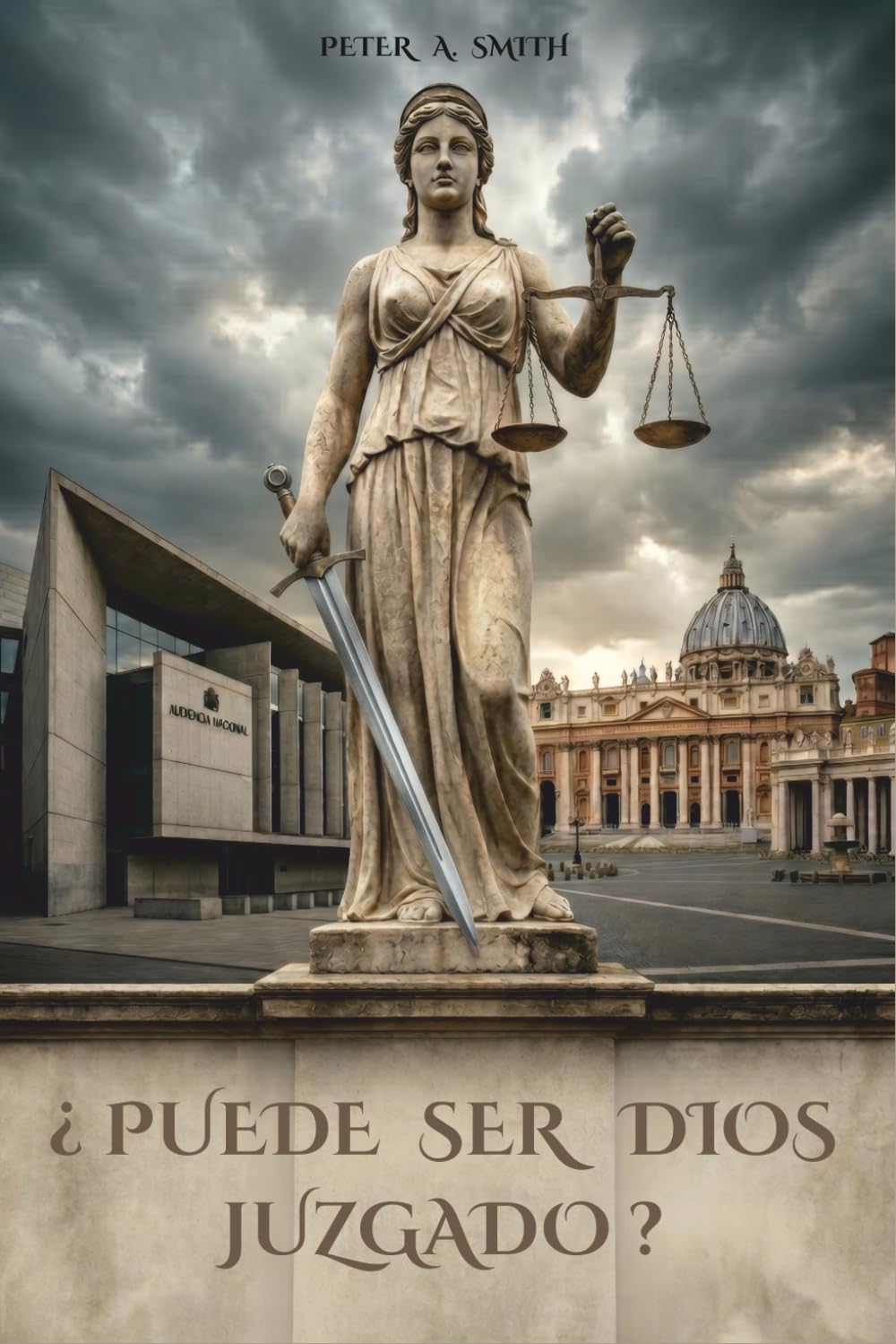 ¿Puede ser Dios Juzgado?: La justicia cuando se atreve a mirar al cielo