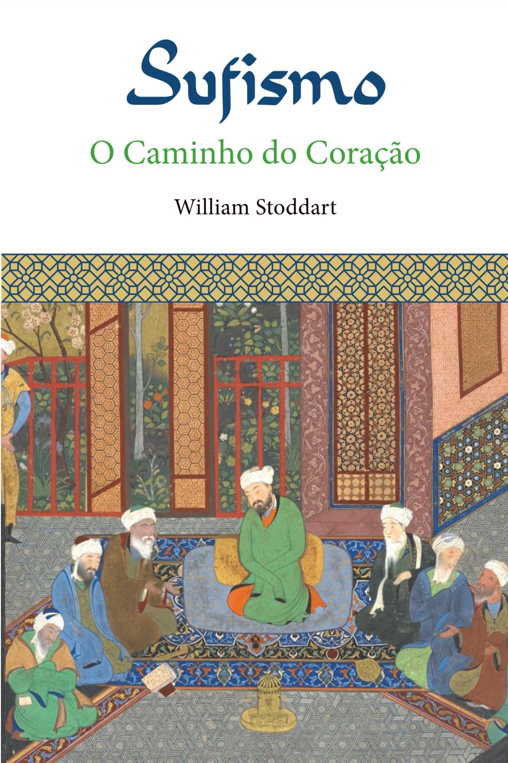 Sufismo: O Caminho do Coração