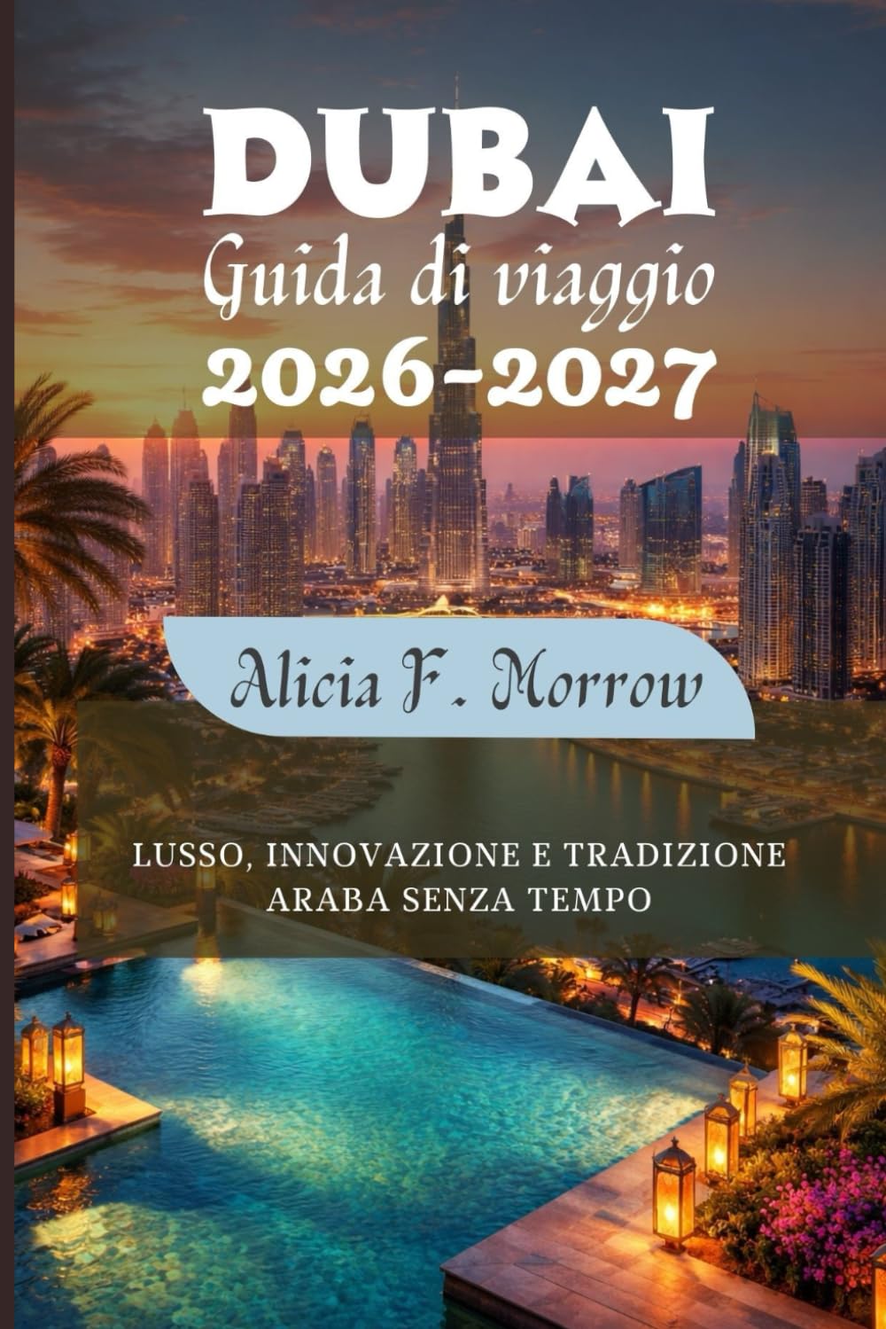 Dubai Guida di viaggio 2026-2027