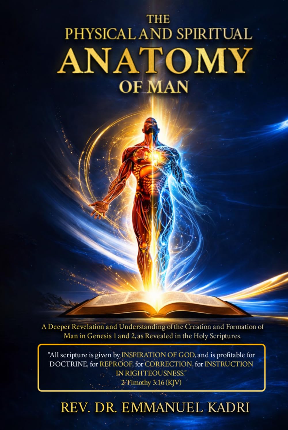 THE PHYSICAL AND SPIRITUAL ANATOMY OF MAN