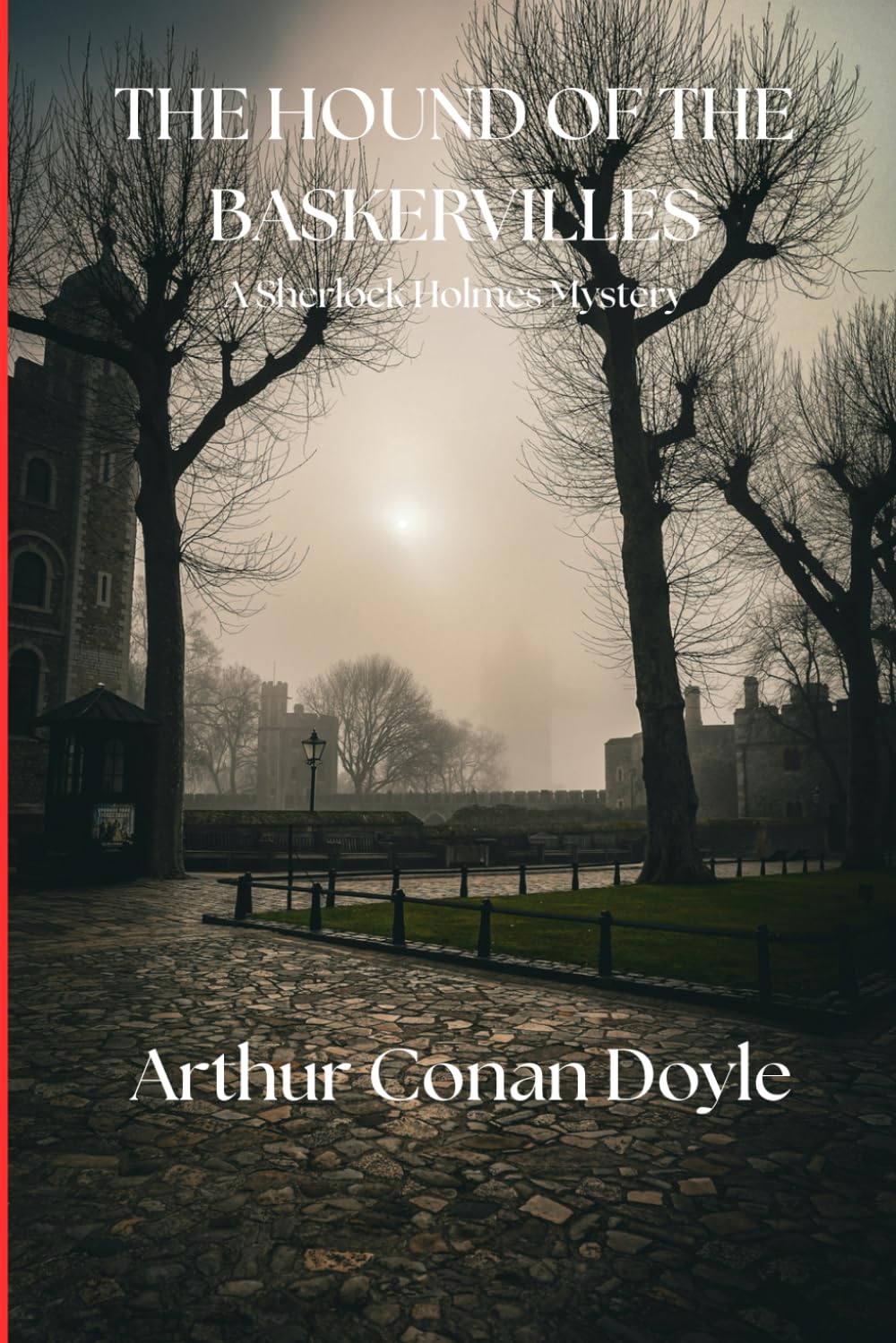 The Hound of the Baskervilles: A Sherlock Holmes Mystery