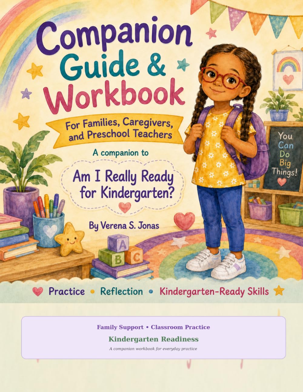 Am I Really Ready for Kindergarten? Companion Guide & Workbook: For Families, Caregivers, and Preschool Teachers