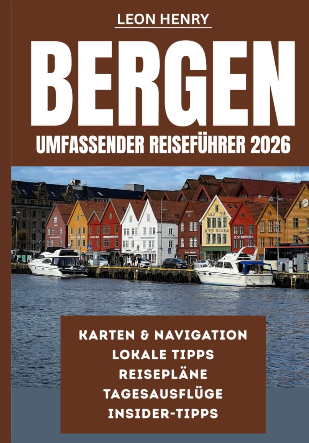 BERGEN UMFASSENDER REISEFÜHRER 2026