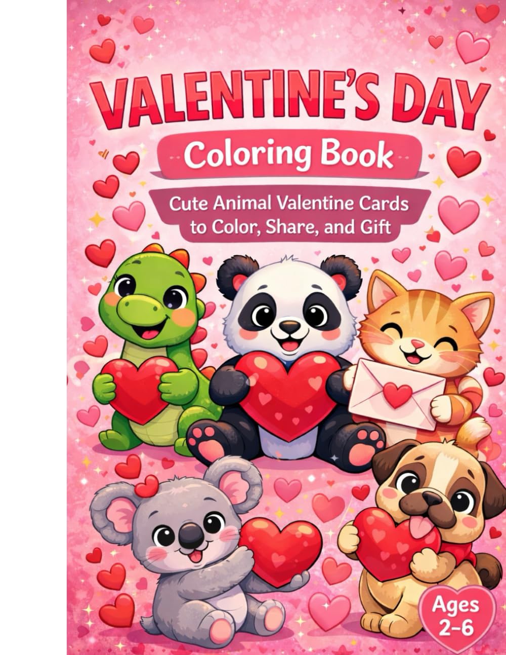 Valentine’s Day Coloring Book for Kids: Cute Animal Valentine Cards to Color, Share, and Gift