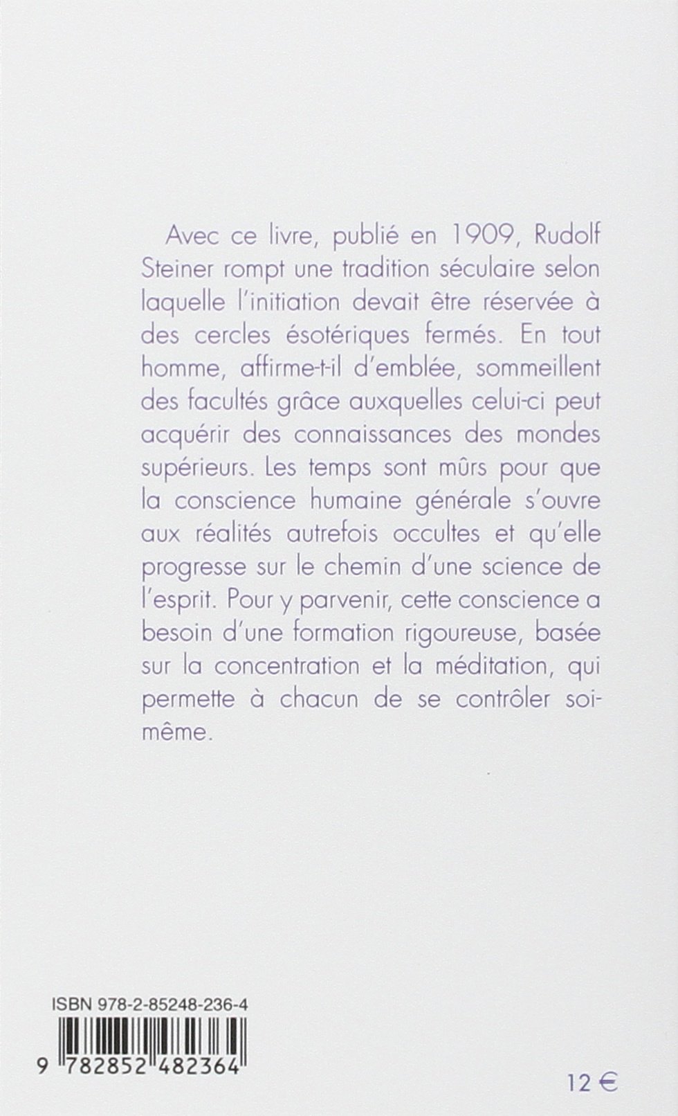 Comment Acquerir Des Connaissances Sur Les Mondes Superieurs Amazon.fr - L'initiation ou comment acquérir des connaissances sur les mondes  supérieurs - Steiner, Rudolf, Rihouët-Coroze, Simone - Livres