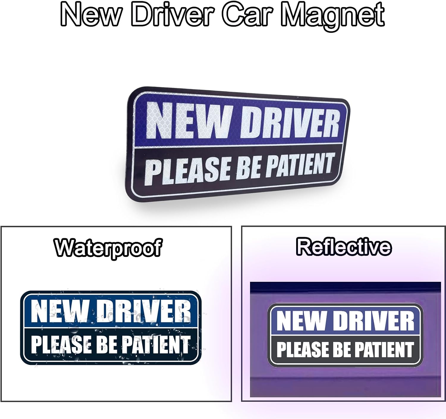 New Driver Car Magnet for Car, Magnetic Learner Driver Sign for Car, 10 x4 in Be Patient New Driver Magnet Reflective & Waterproof Blue/Black