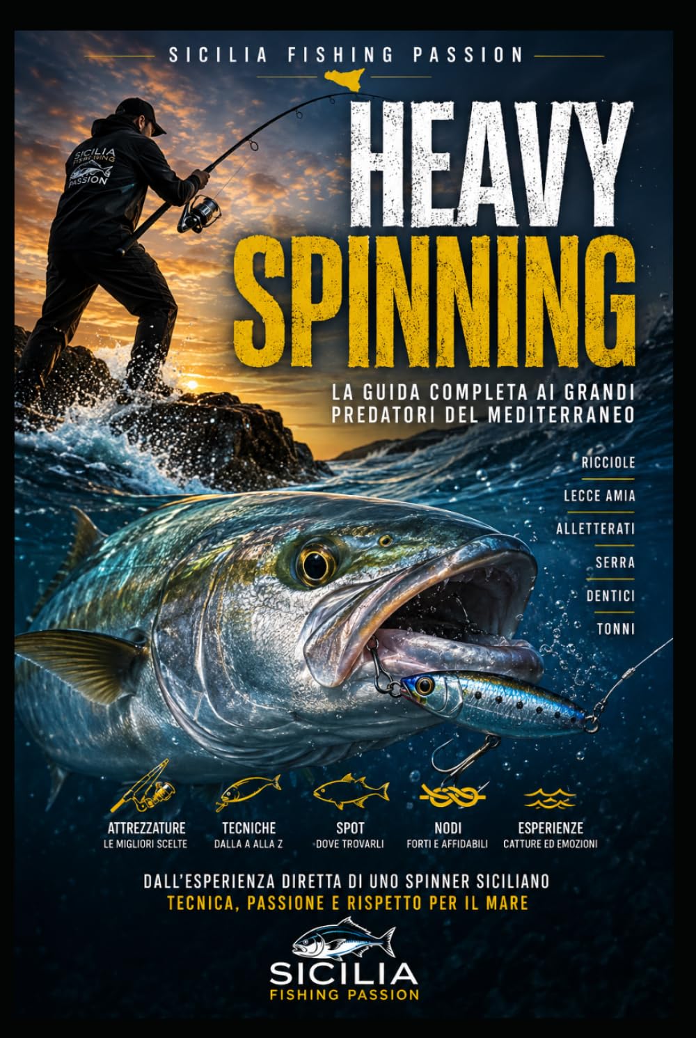 HEAVY SPINNING: La guida completa ai grandi predatori del Mediterraneo