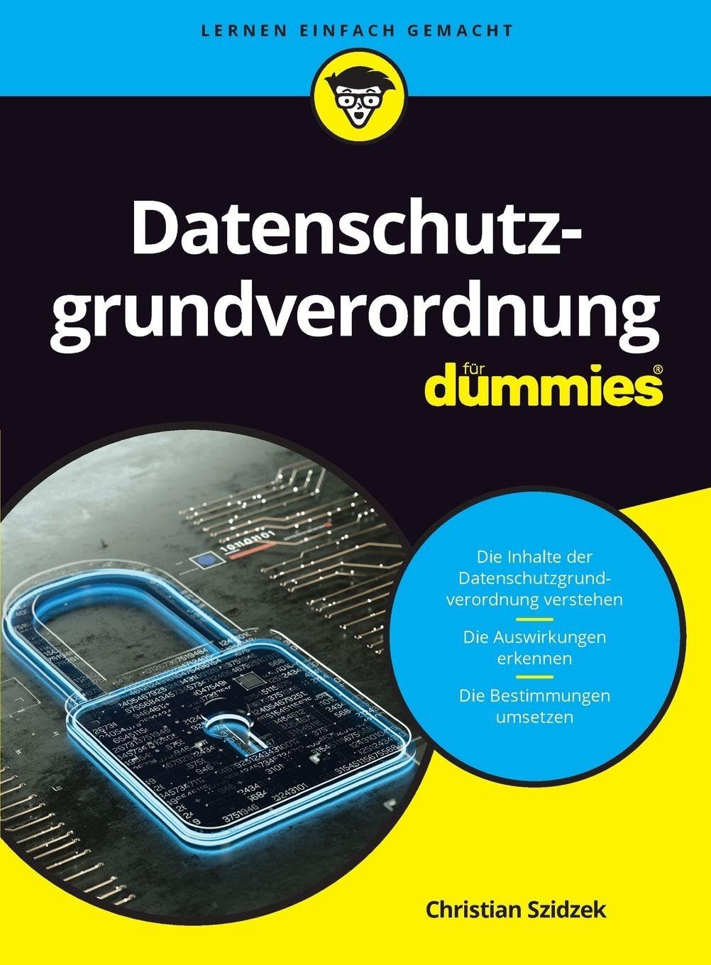 Datenschutz-Grundverordnung 2 デートシュッツ Datenschutzgrundverordnung für Dummies - Szidzek, Christian