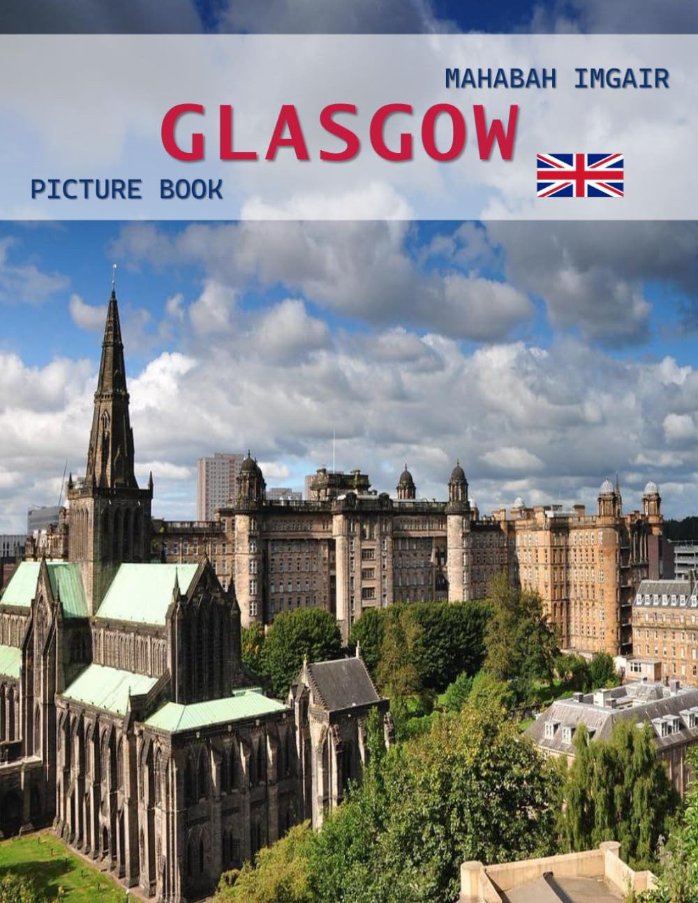 Glasgow: A Timeless Visual Journey — A Coffee Table Photo Collection