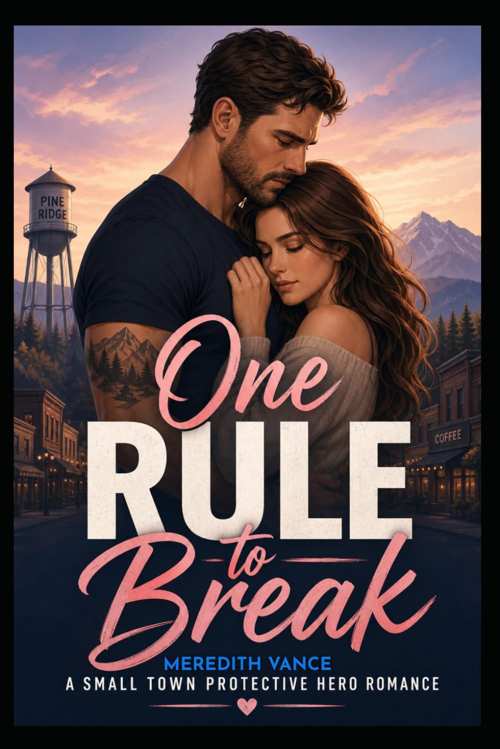 ONE RULE TO BREAK: A Protective Hero Suspense Romance
