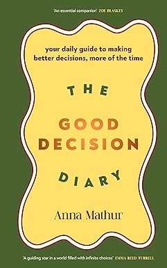 THE GOOD DECISION DIARY