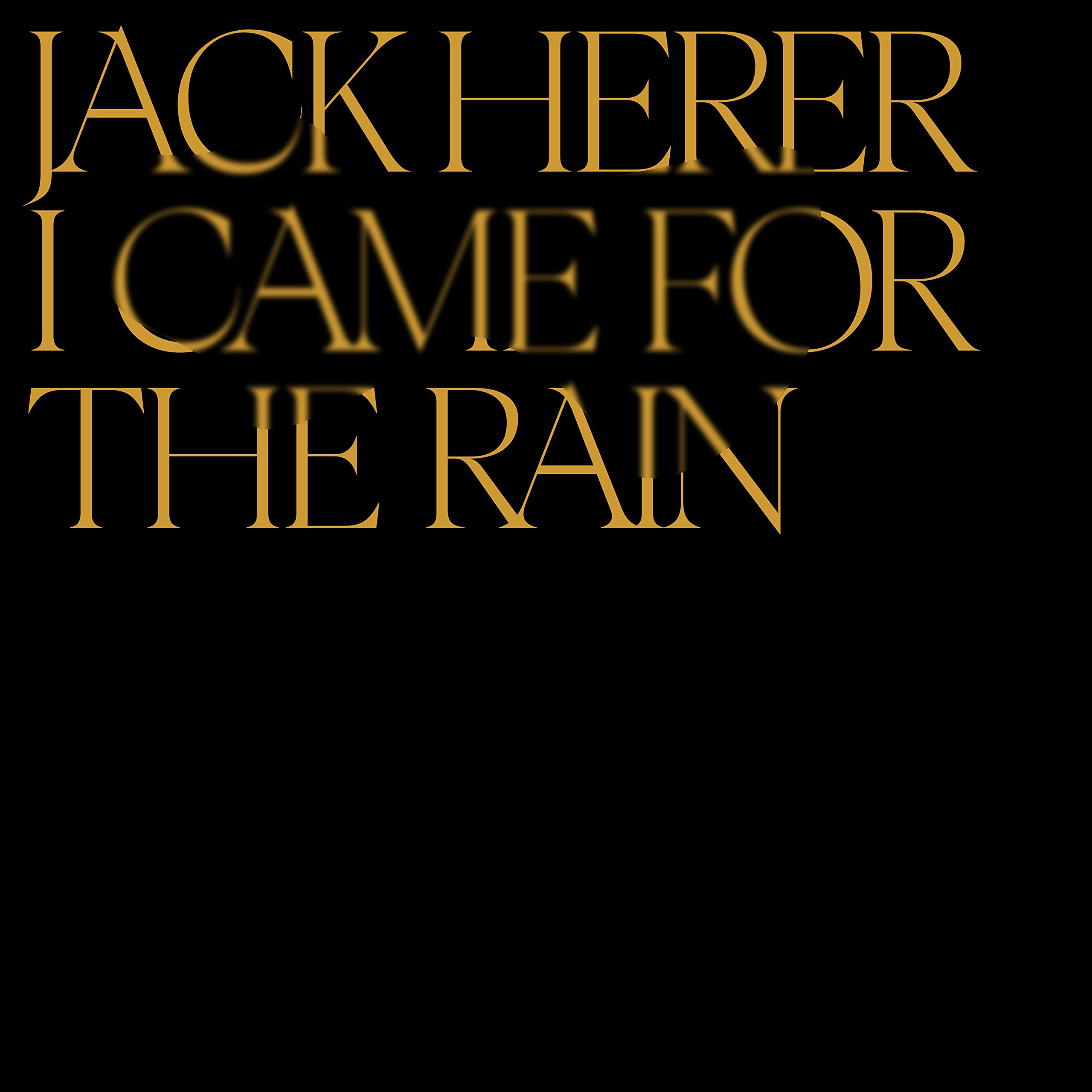 I Came For The Rain [VINYL]