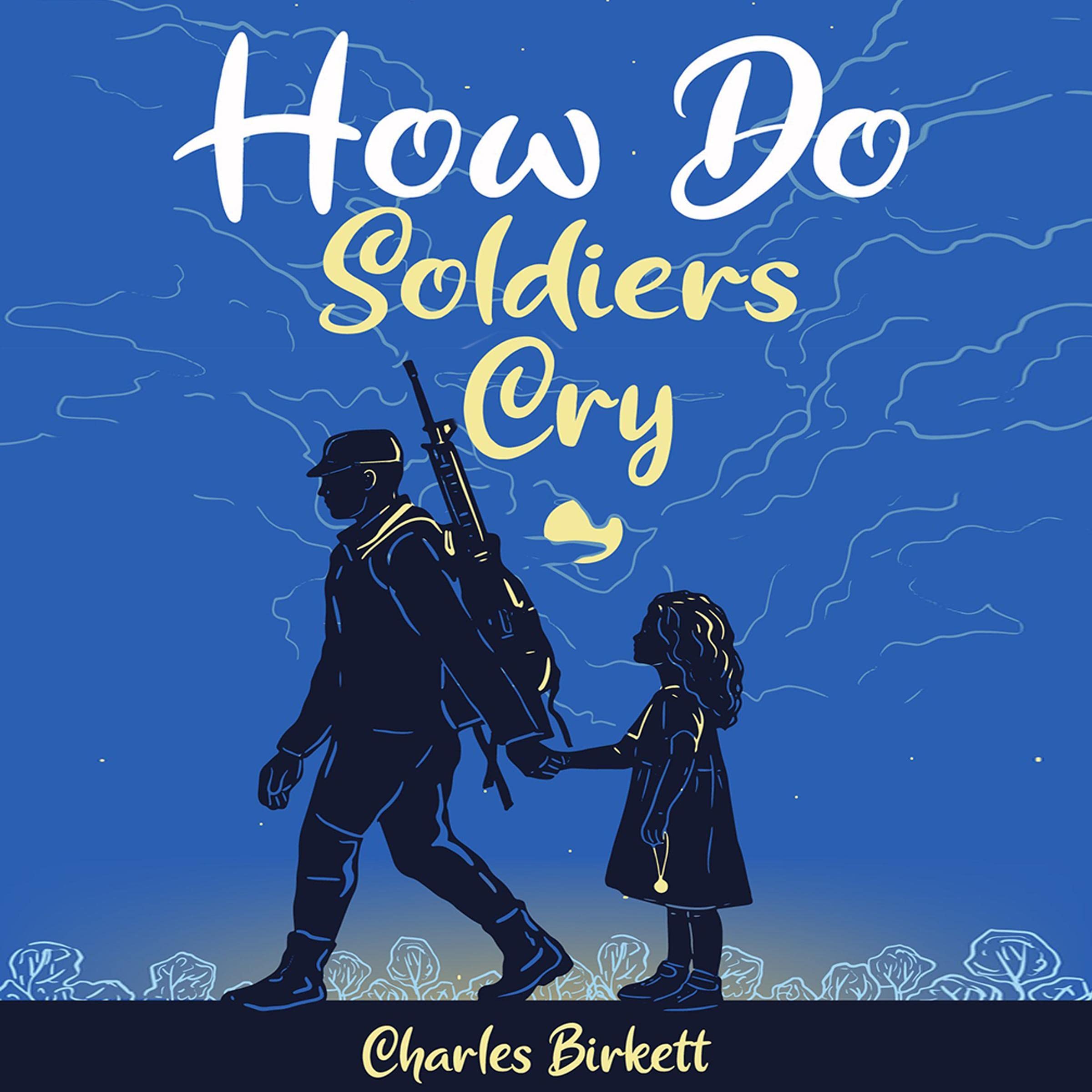 Cover art for How Do Soldiers Cry
