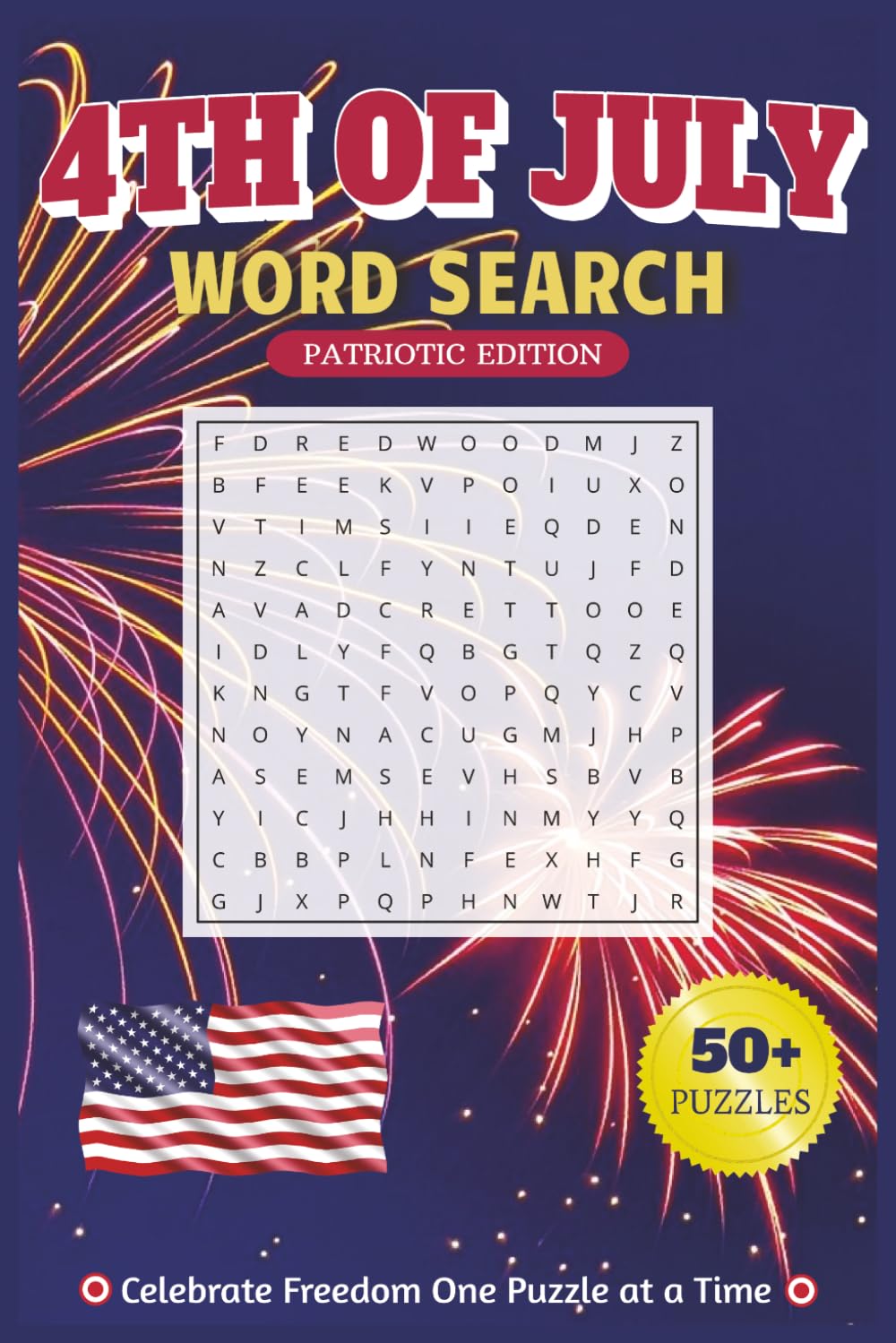 4th of July Word Search Puzzle: Word Searches with Easy to Read Print about 4th of July, Independence Day, Patriotic and More | 6x9 inches, 110 pages | 50+ Puzzles ... Great for Vacations and Holidays