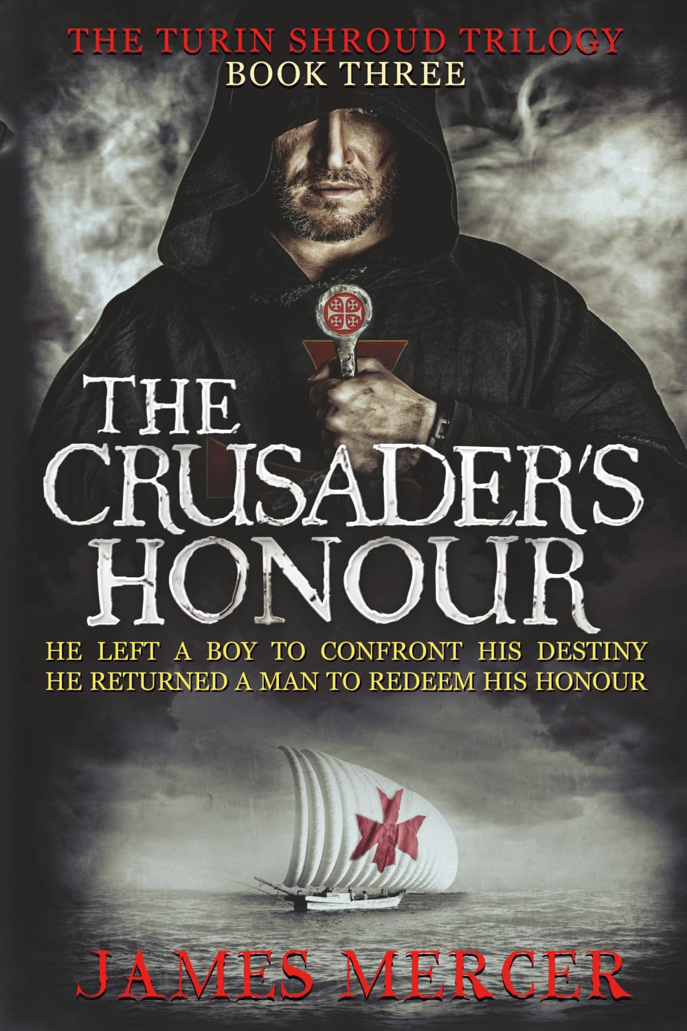 The Crusader's Honour: The Turin Shroud Trilogy