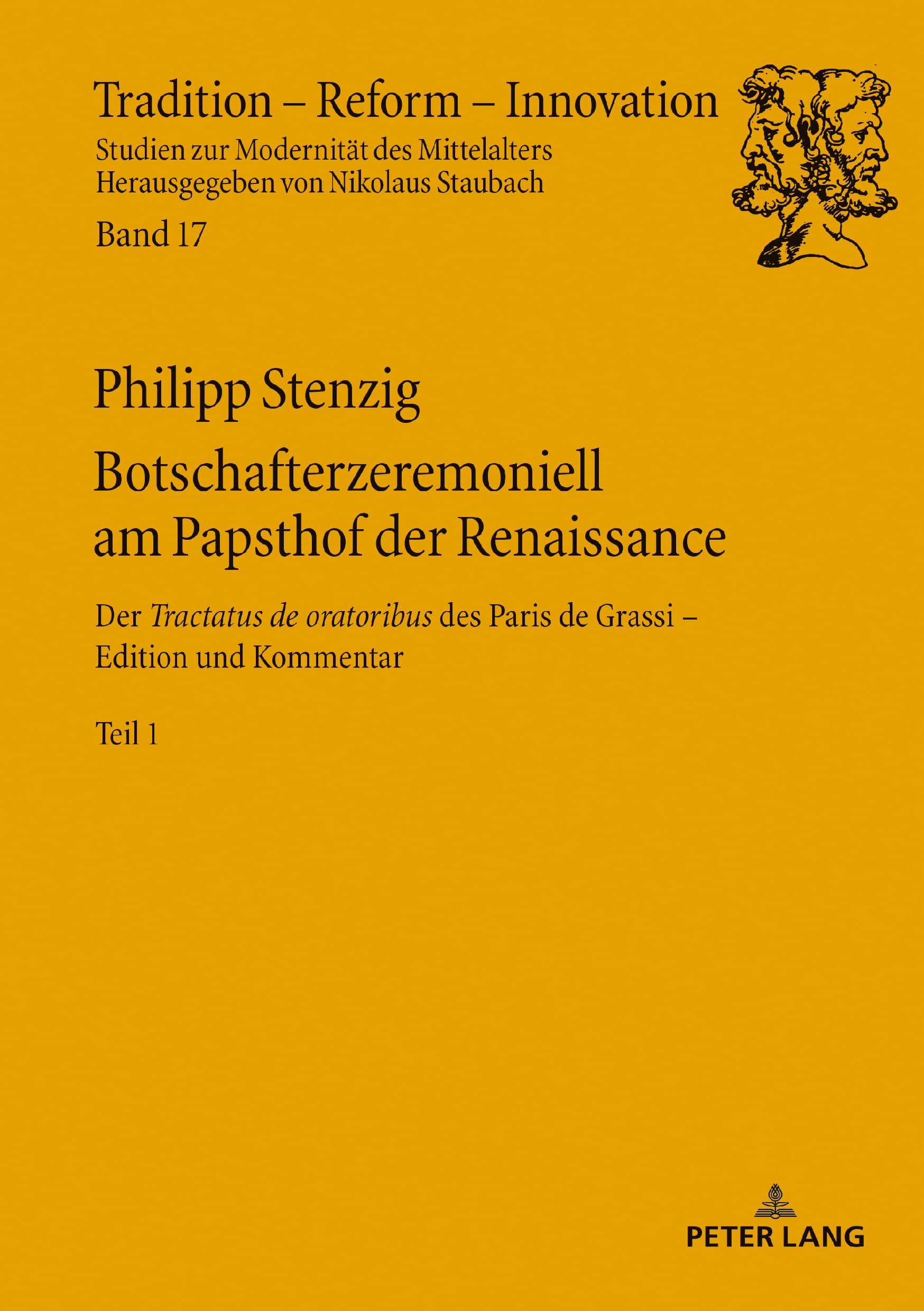 Botschafterzeremoniell am Papsthof der Renaissance Tractatus de Oratoribus de Paris de Grassi