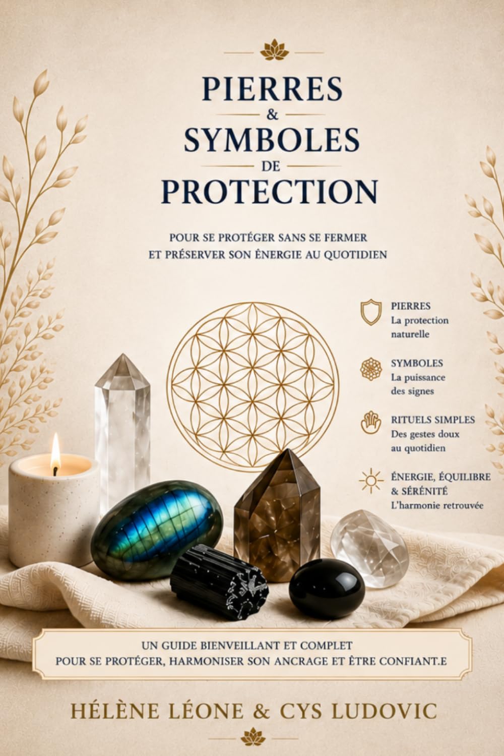Pierres et symboles de protection: Pour se protéger sans se fermer et préserver son énergie au qutidien (Guides de la Pierres de Lune Dinan)