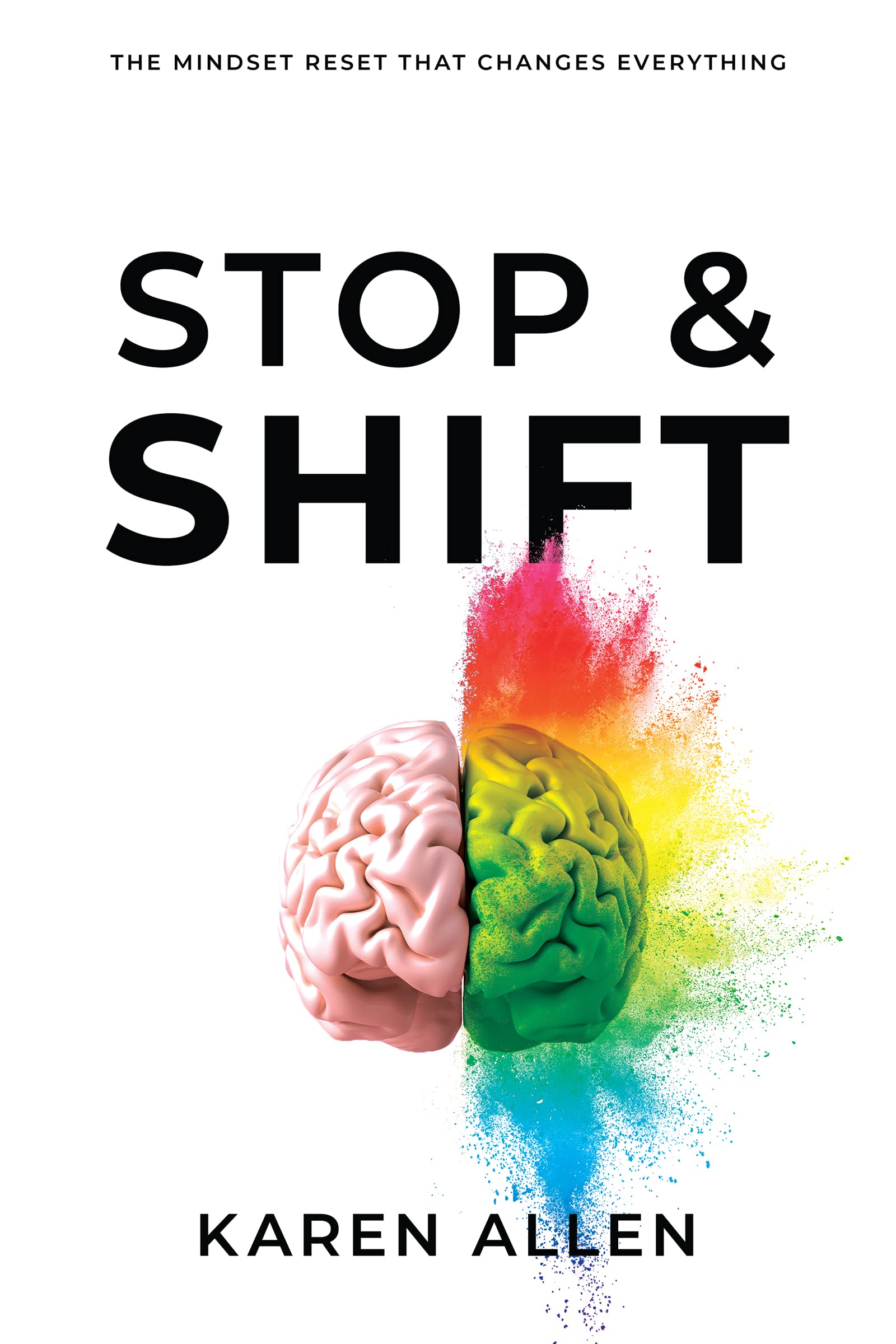 Stop & Shift: The Mindset Reset that Changes Everything