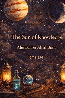 Shams al-Maarif al-Kubra tome 1/4 French Edition