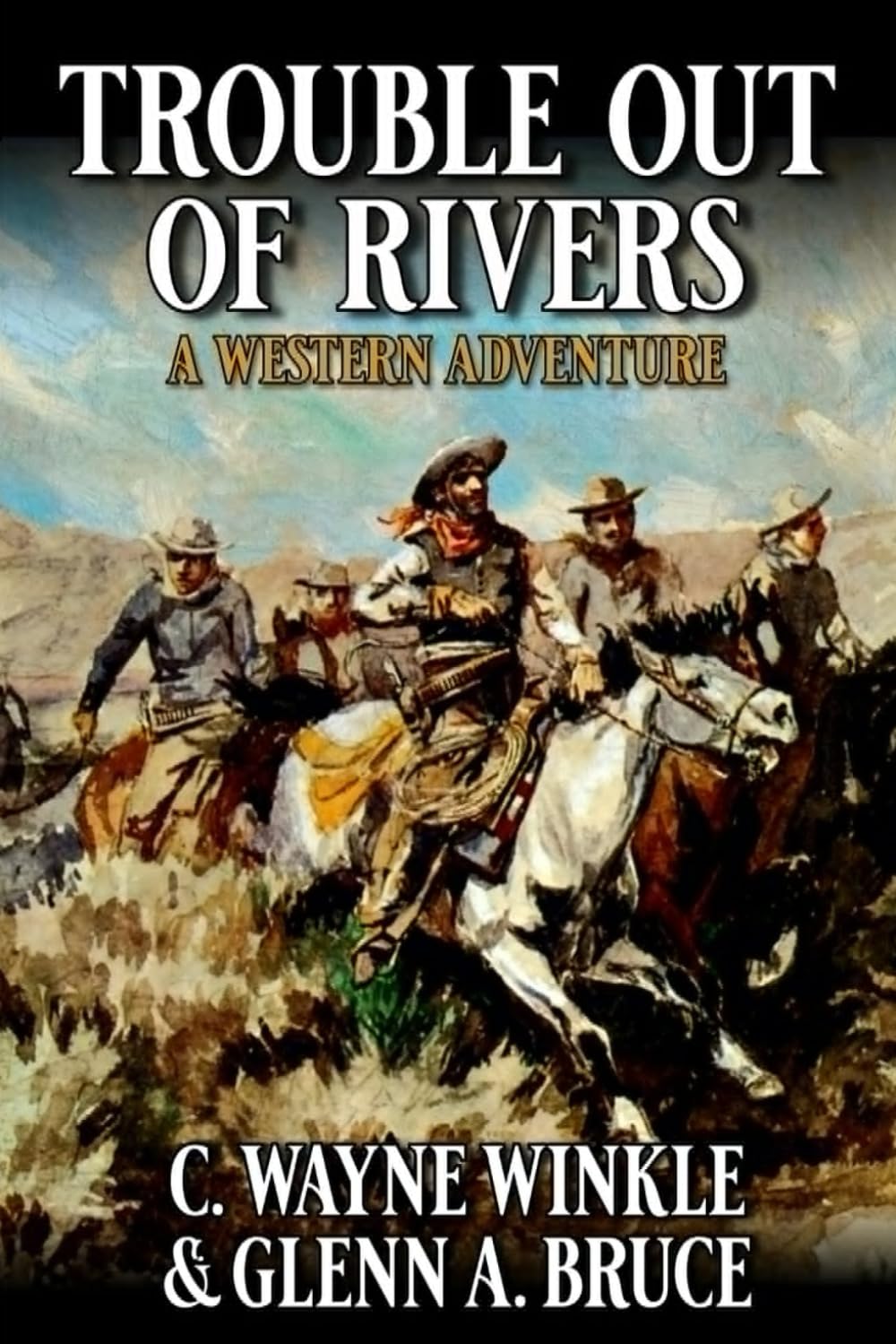 Trouble Out Of Rivers: A Western Adventure (A Micah Temple Western)