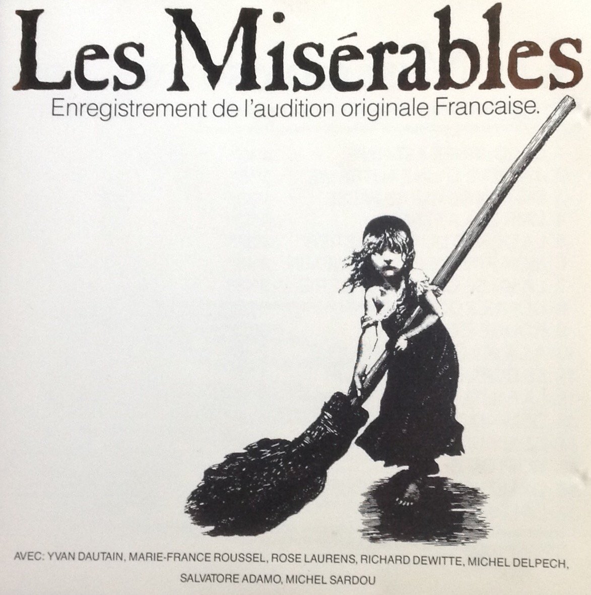 Les Misérables - Enregistrement de L'audition originale française [Audio CD] Adamo; Rose Laurens; Richard Dewitte; Michel Delpech and Michel Sardou [Audio CD] Adamo; Rose Laurens; Richard Dewitte; Michel Delpech and Michel Sardou