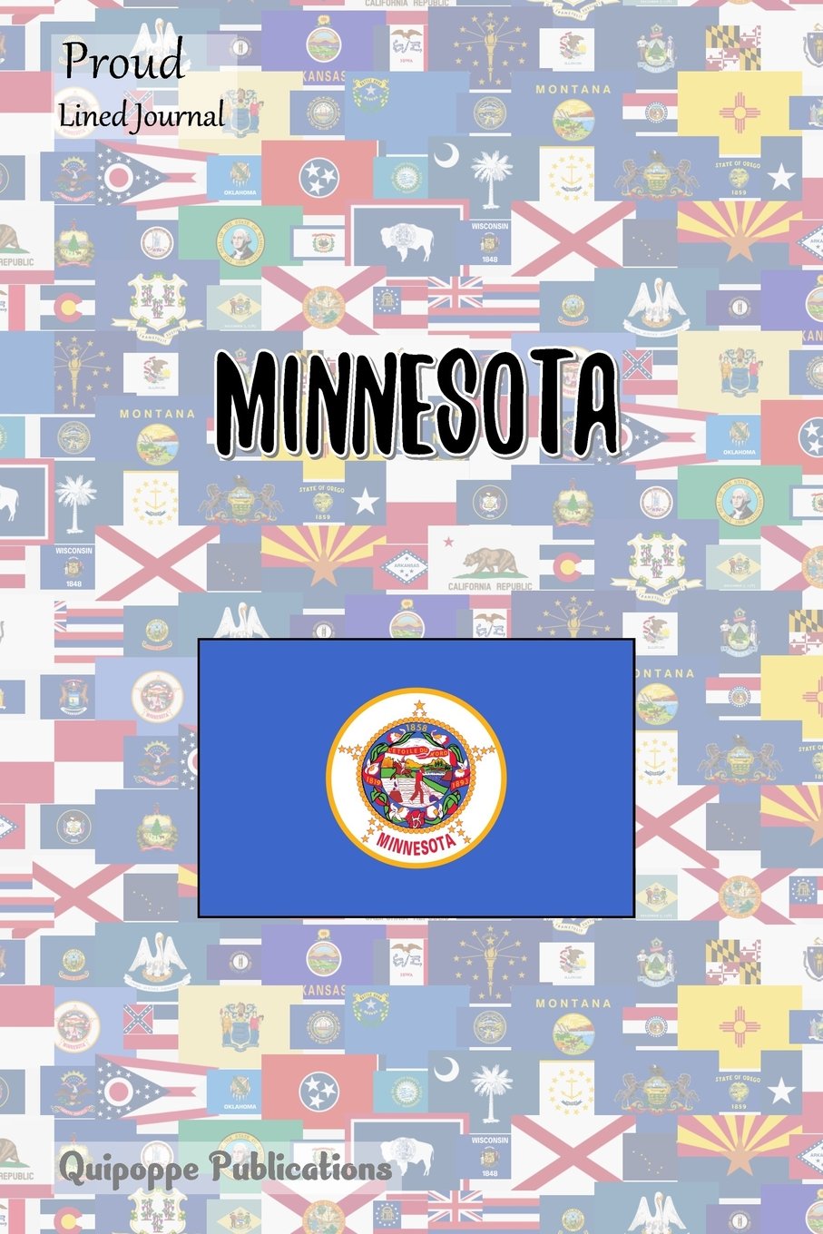 Proud Lined Journal: Medium Lined Journaling Notebook, Proud Proud of USA and Minnesota Patriot Cover, 6x9," 130 Pages