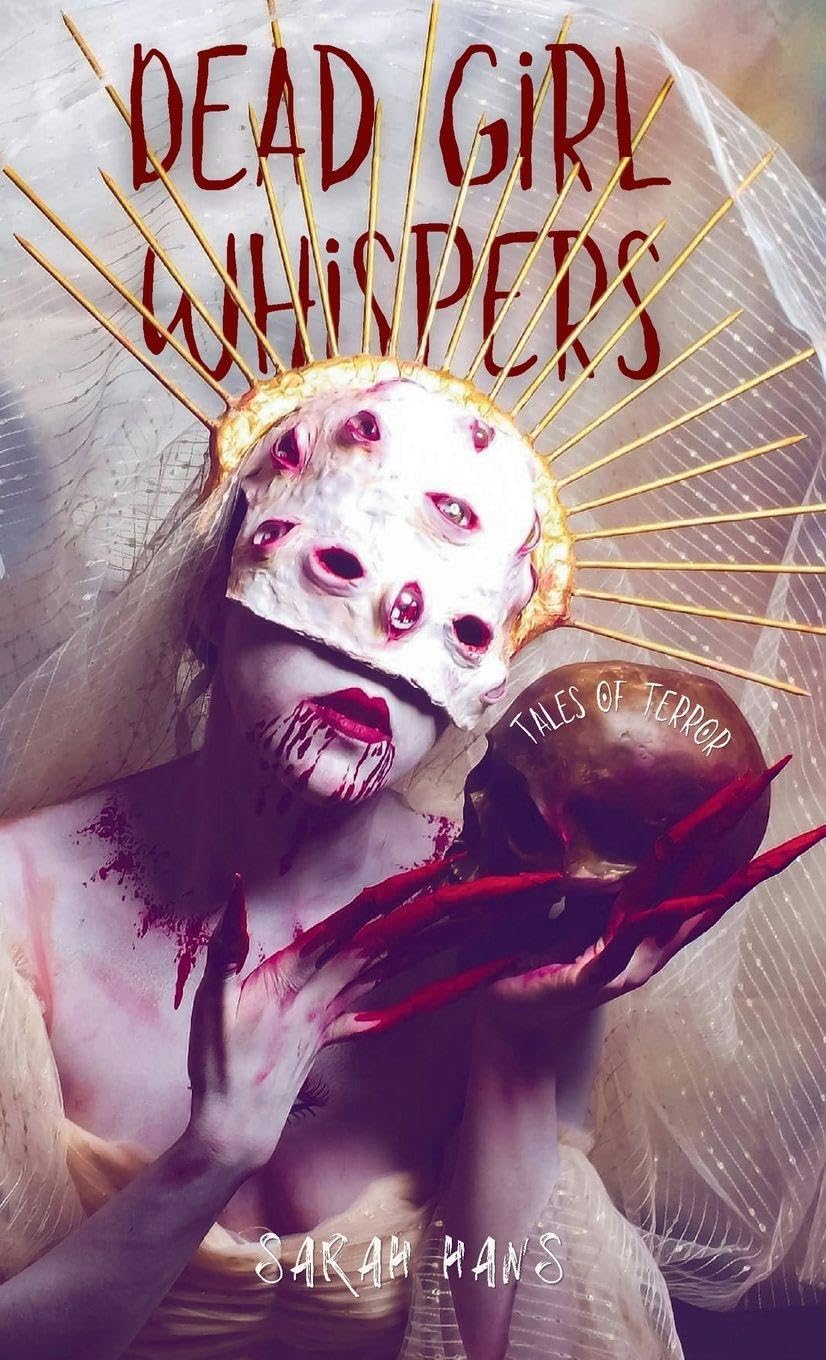 Dead Girl Whispers: Tales of Terror