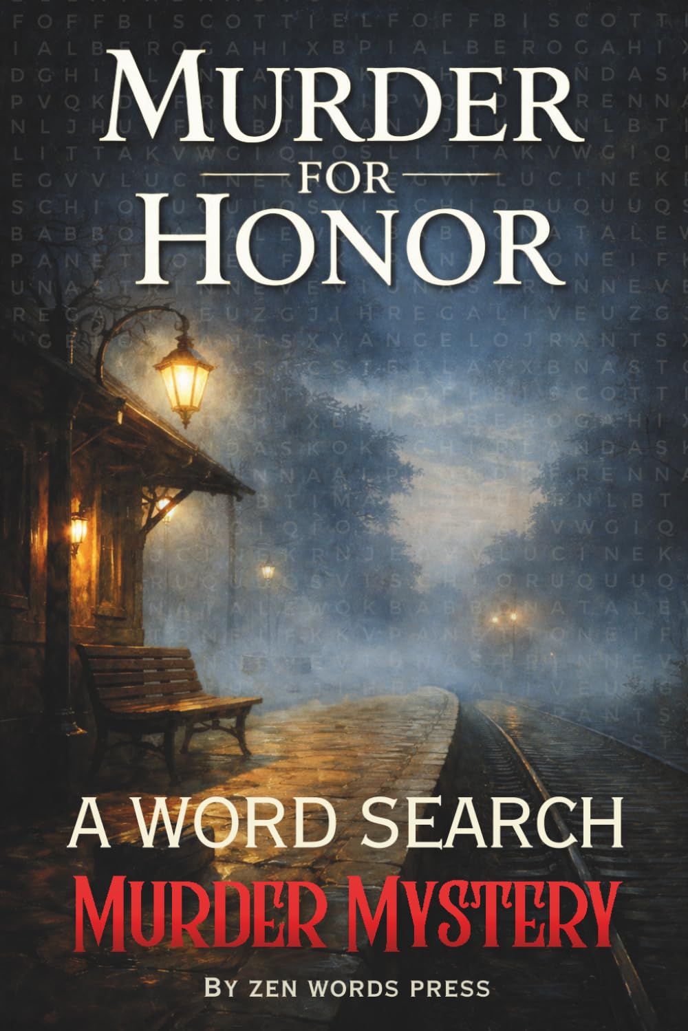 Murder for Honor - A Murder Mystery Word Search Puzzle Book: Interactive Word Find Puzzles Where Every Clue Matters (Word Search Murder Mysteries)
