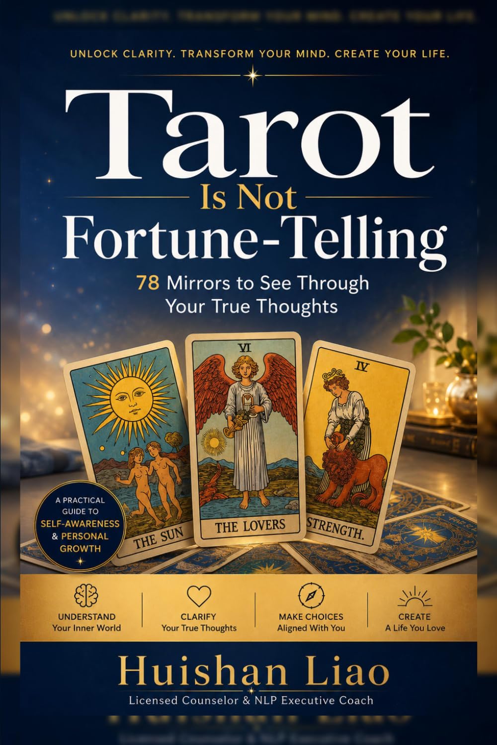 Tarot Is Not Fortune-Telling: 78 Mirrors to See Through Your True Thoughts
